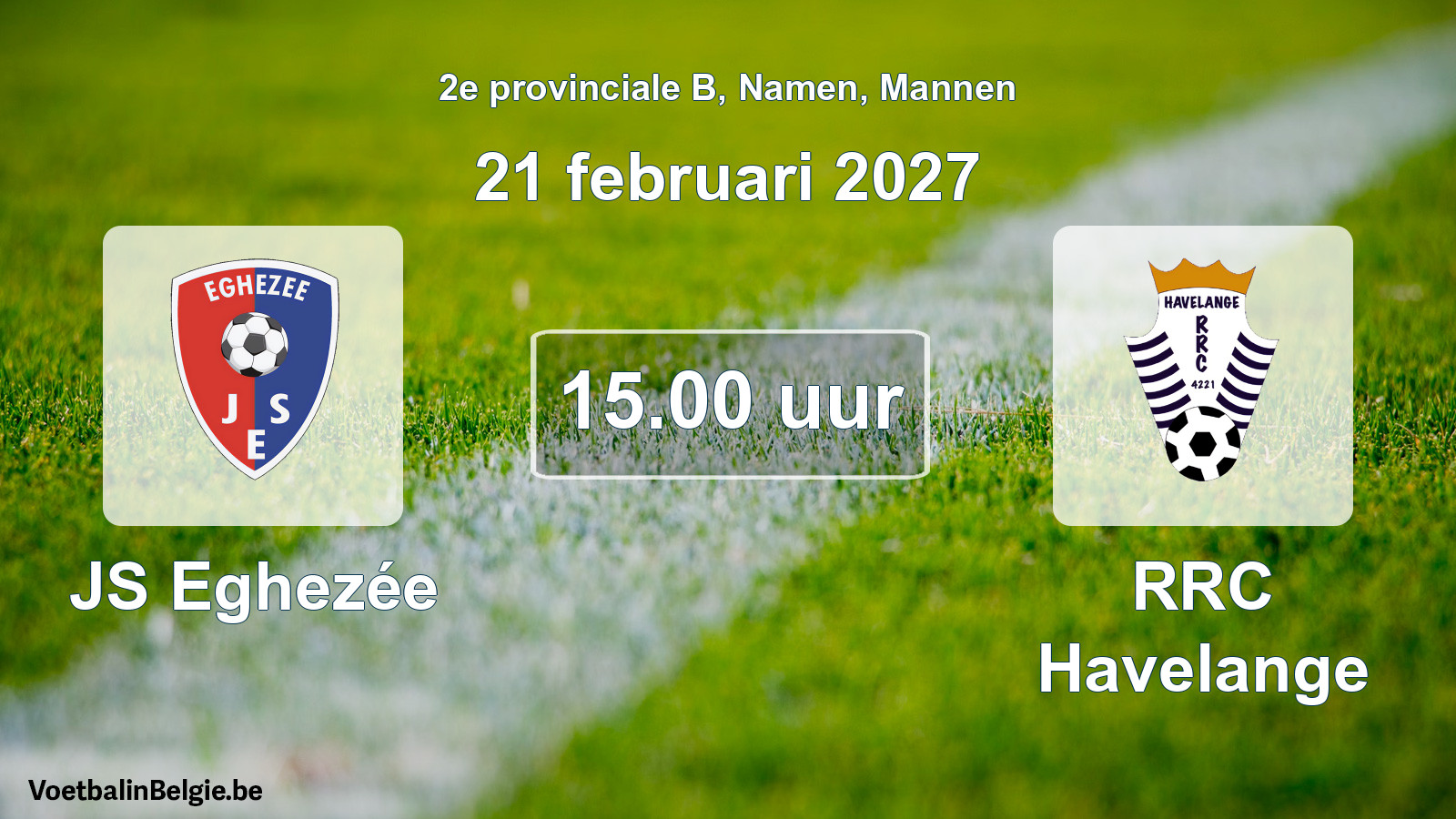 Geplande wedstrijd mannenvoetbal: JS Eghezée - RRC Havelange (21 februari 2027)