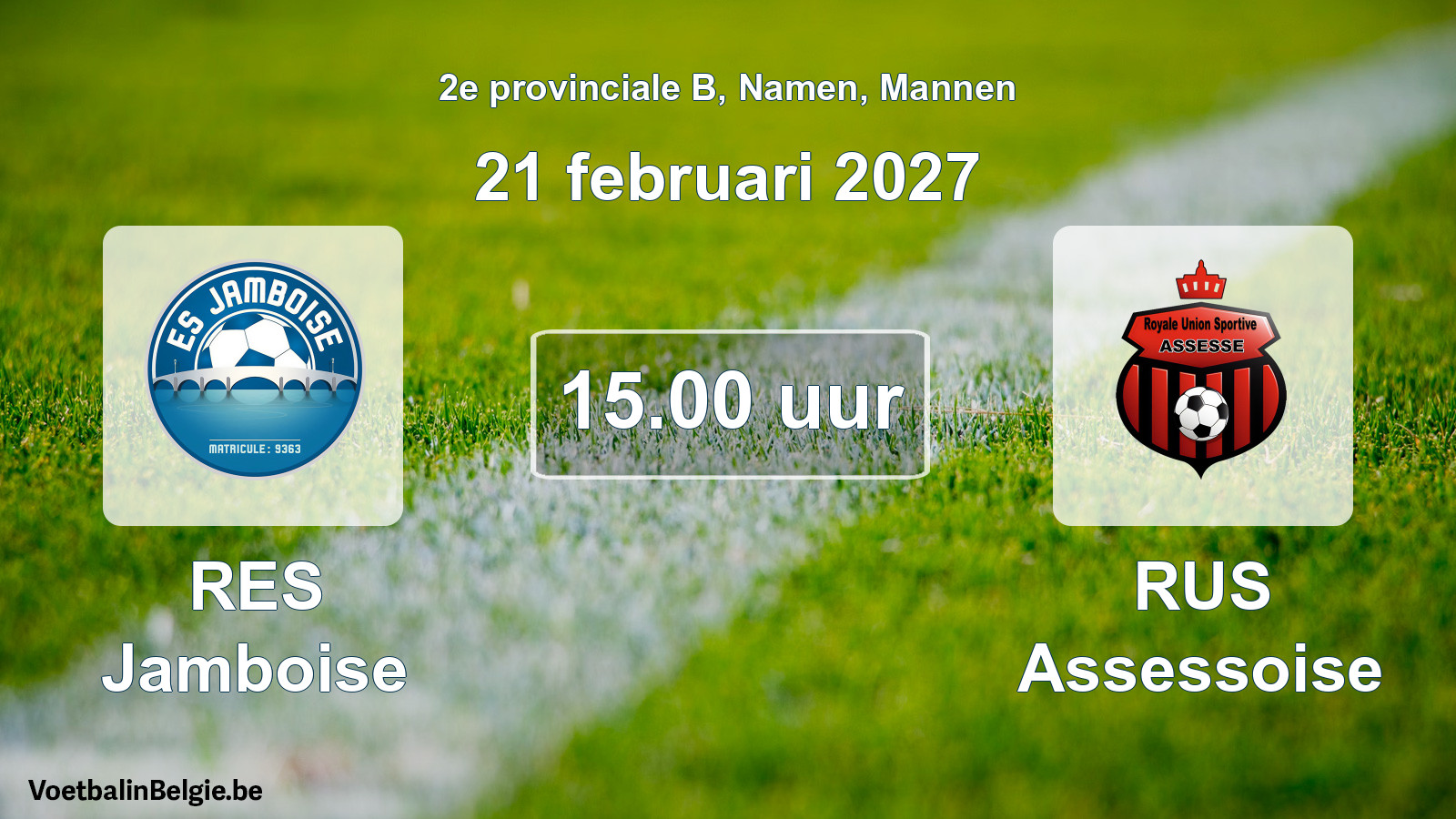 Geplande wedstrijd mannenvoetbal: RES Jamboise - RUS Assessoise (21 februari 2027)
