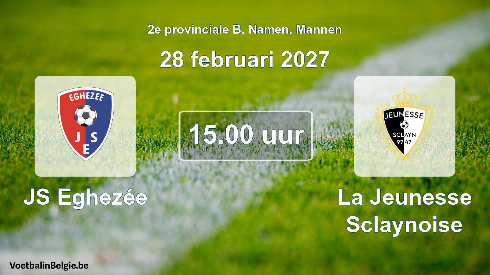 Geplande wedstrijd mannenvoetbal: JS Eghezée - La Jeunesse Sclaynoise (28 februari 2027)