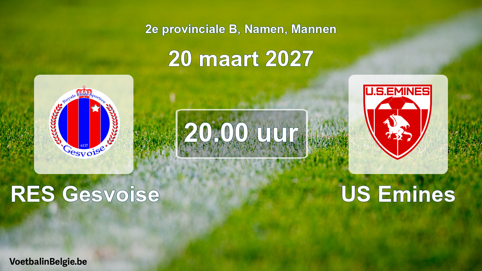 Geplande wedstrijd mannenvoetbal: RES Gesvoise - US Emines (20 maart 2027)