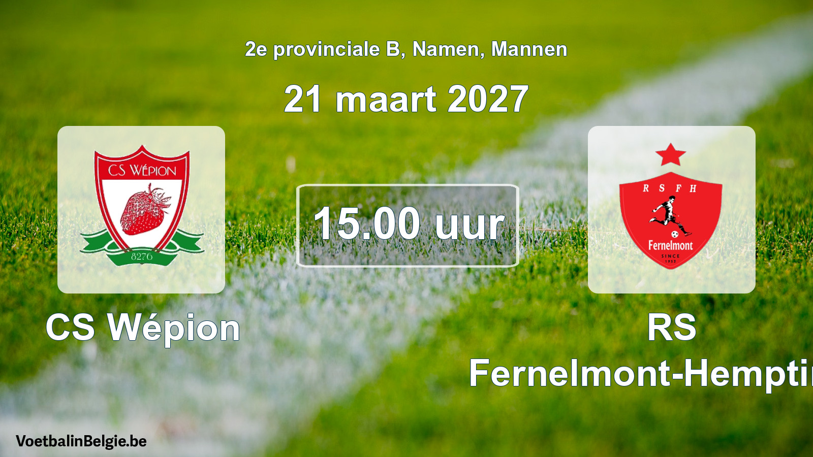 Geplande wedstrijd mannenvoetbal: CS Wépion - RS Fernelmont-Hemptinne (21 maart 2027)