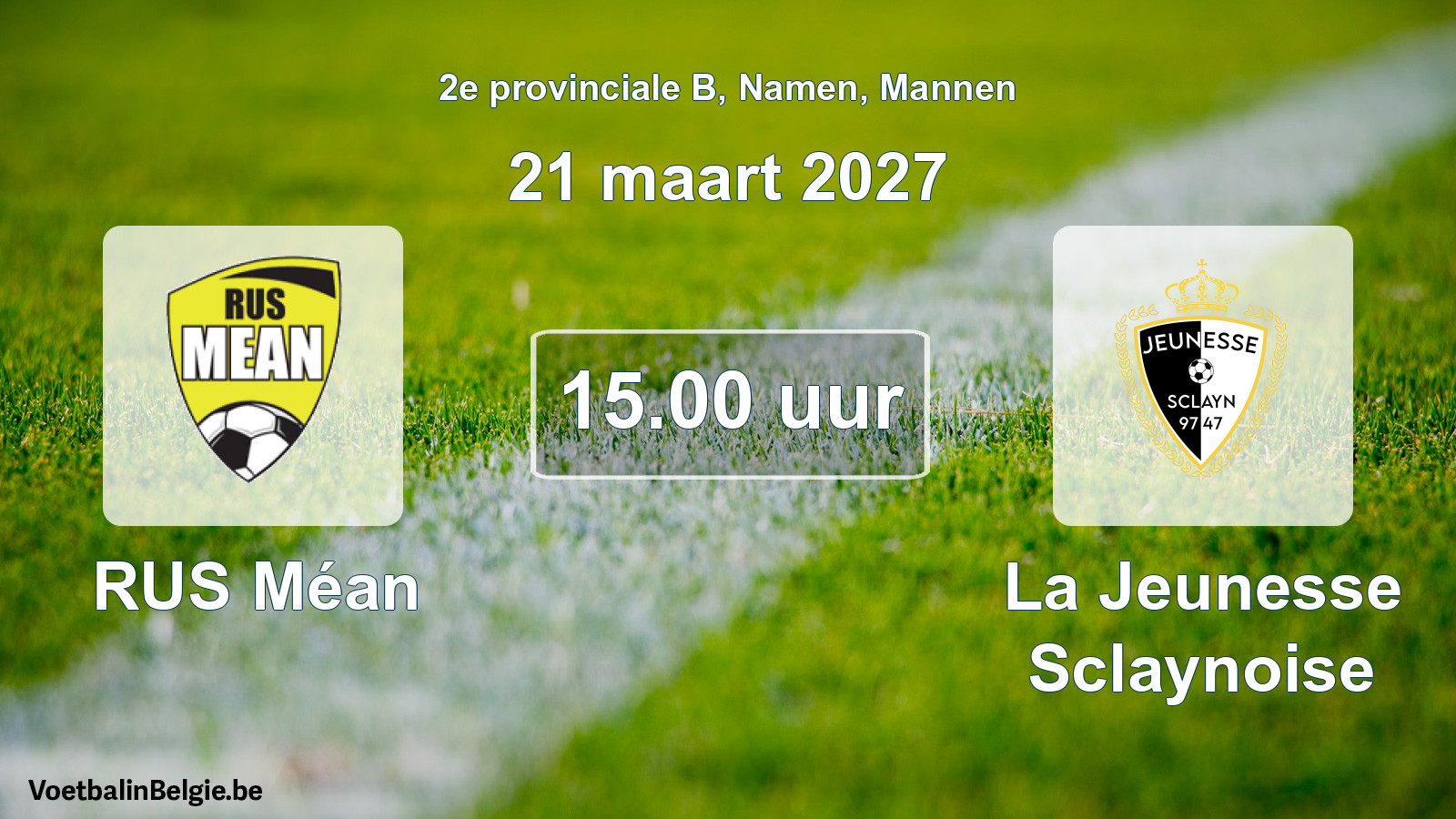 Geplande wedstrijd mannenvoetbal: RUS Méan - La Jeunesse Sclaynoise (21 maart 2027)