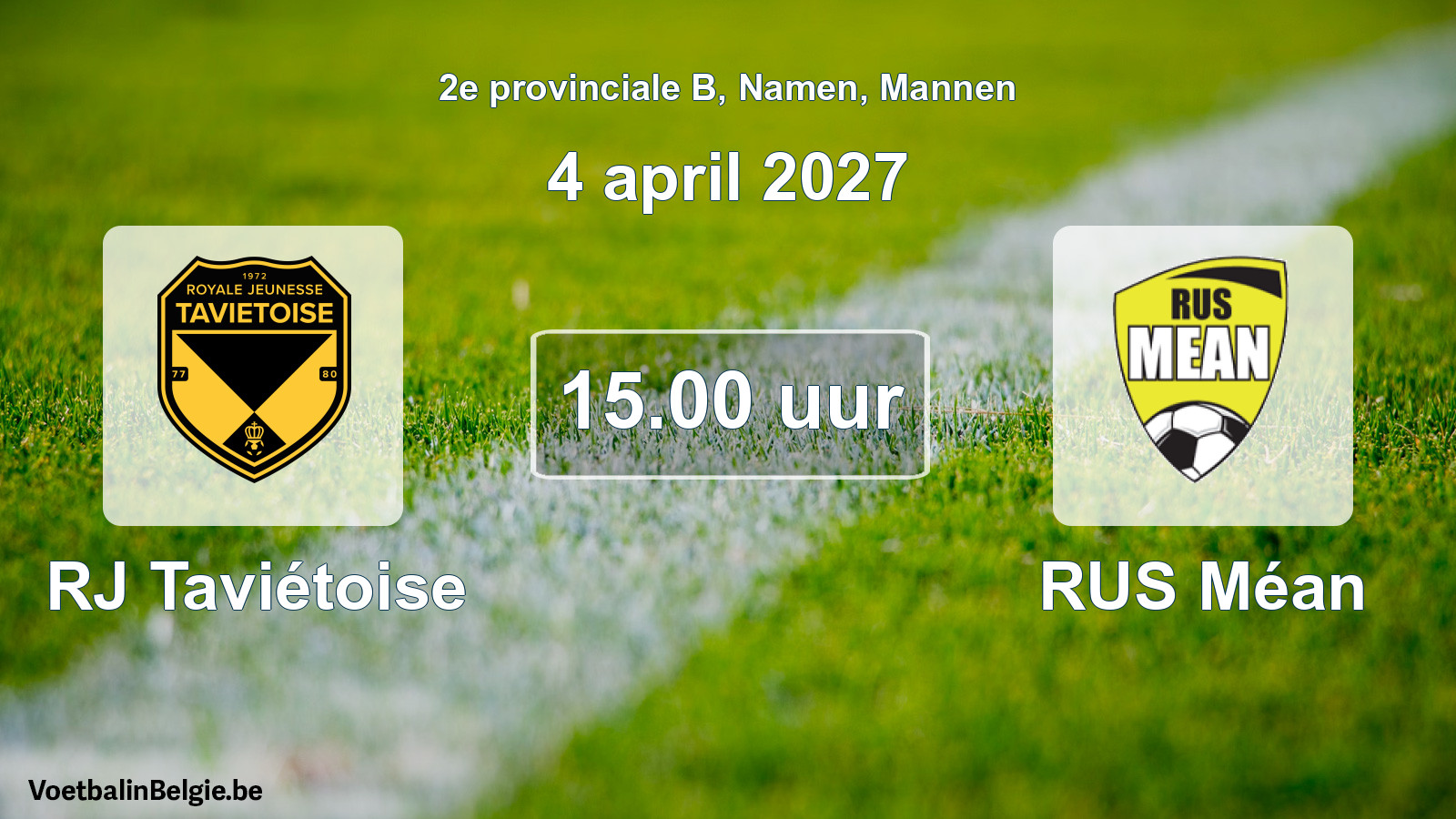 Geplande wedstrijd mannenvoetbal: RJ Taviétoise - RUS Méan (4 april 2027)