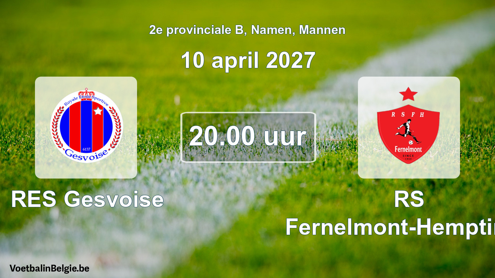 Geplande wedstrijd mannenvoetbal: RES Gesvoise - RS Fernelmont-Hemptinne (10 april 2027)