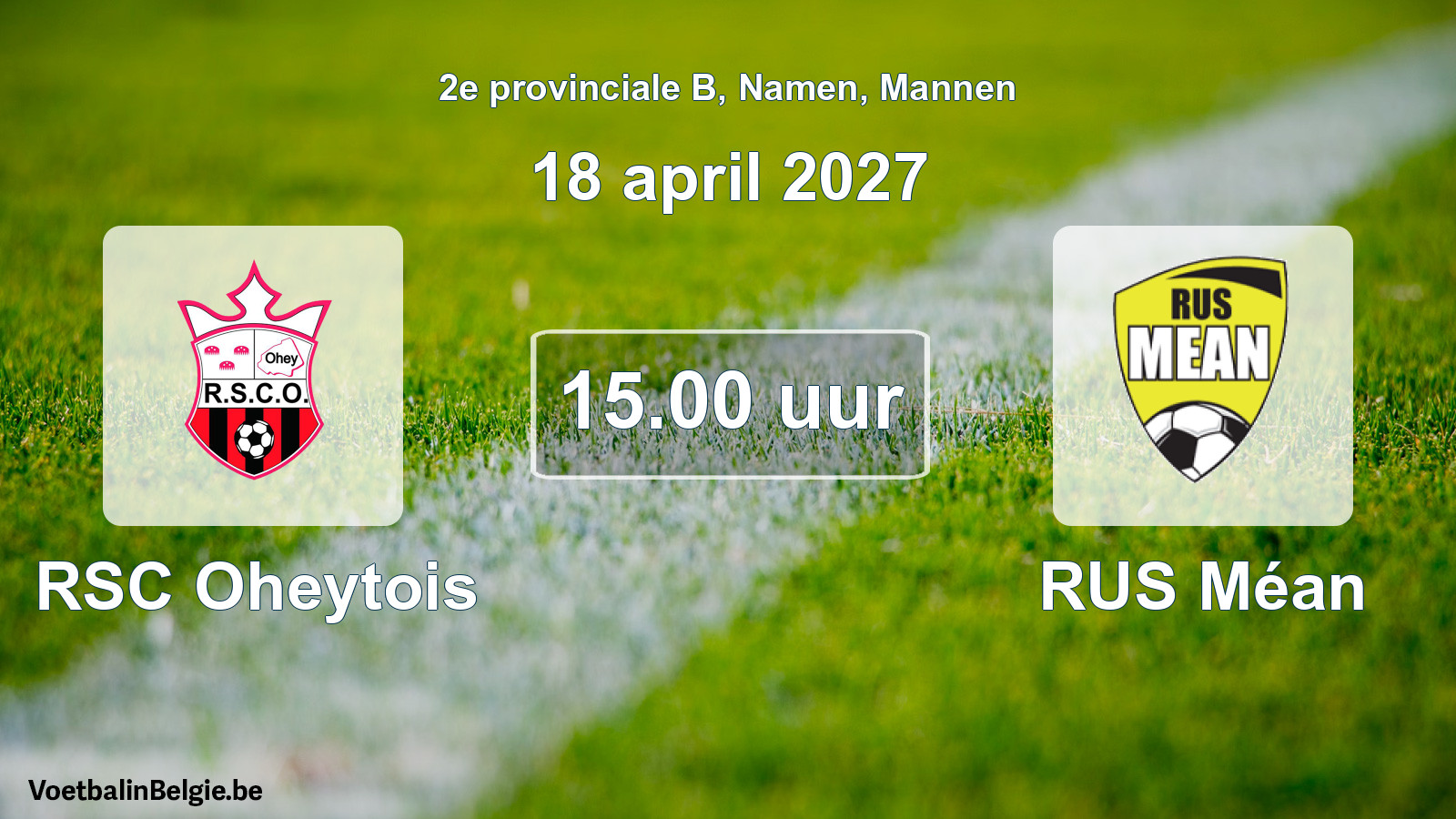 Geplande wedstrijd mannenvoetbal: RSC Oheytois - RUS Méan (18 april 2027)