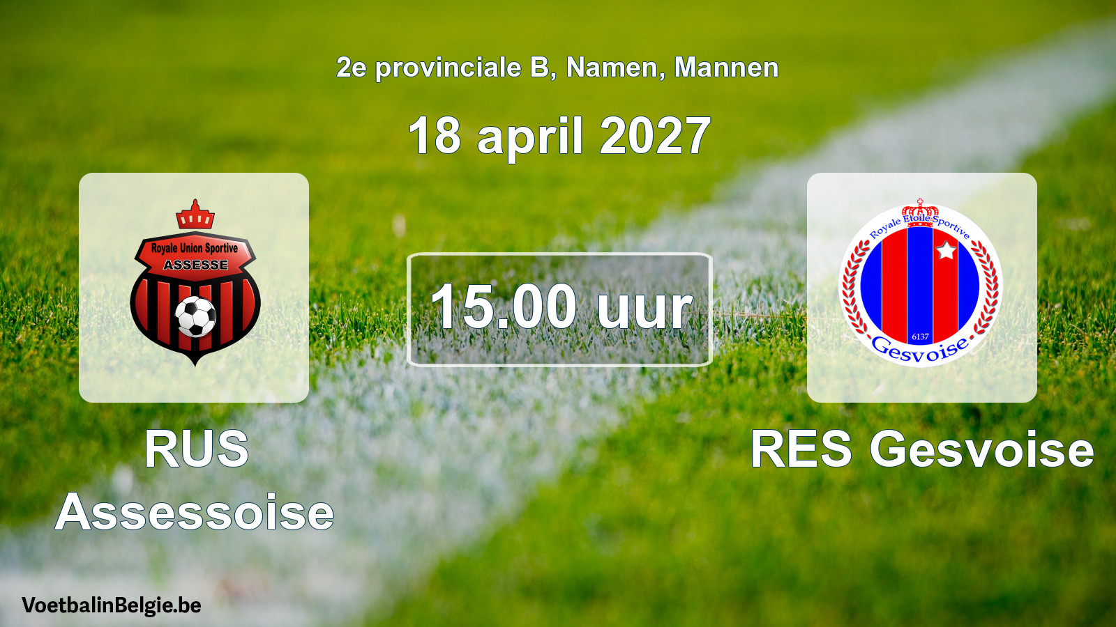 Geplande wedstrijd mannenvoetbal: RUS Assessoise - RES Gesvoise (18 april 2027)