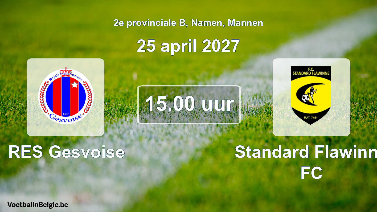 Geplande wedstrijd mannenvoetbal: RES Gesvoise - Standard Flawinne FC (25 april 2027)
