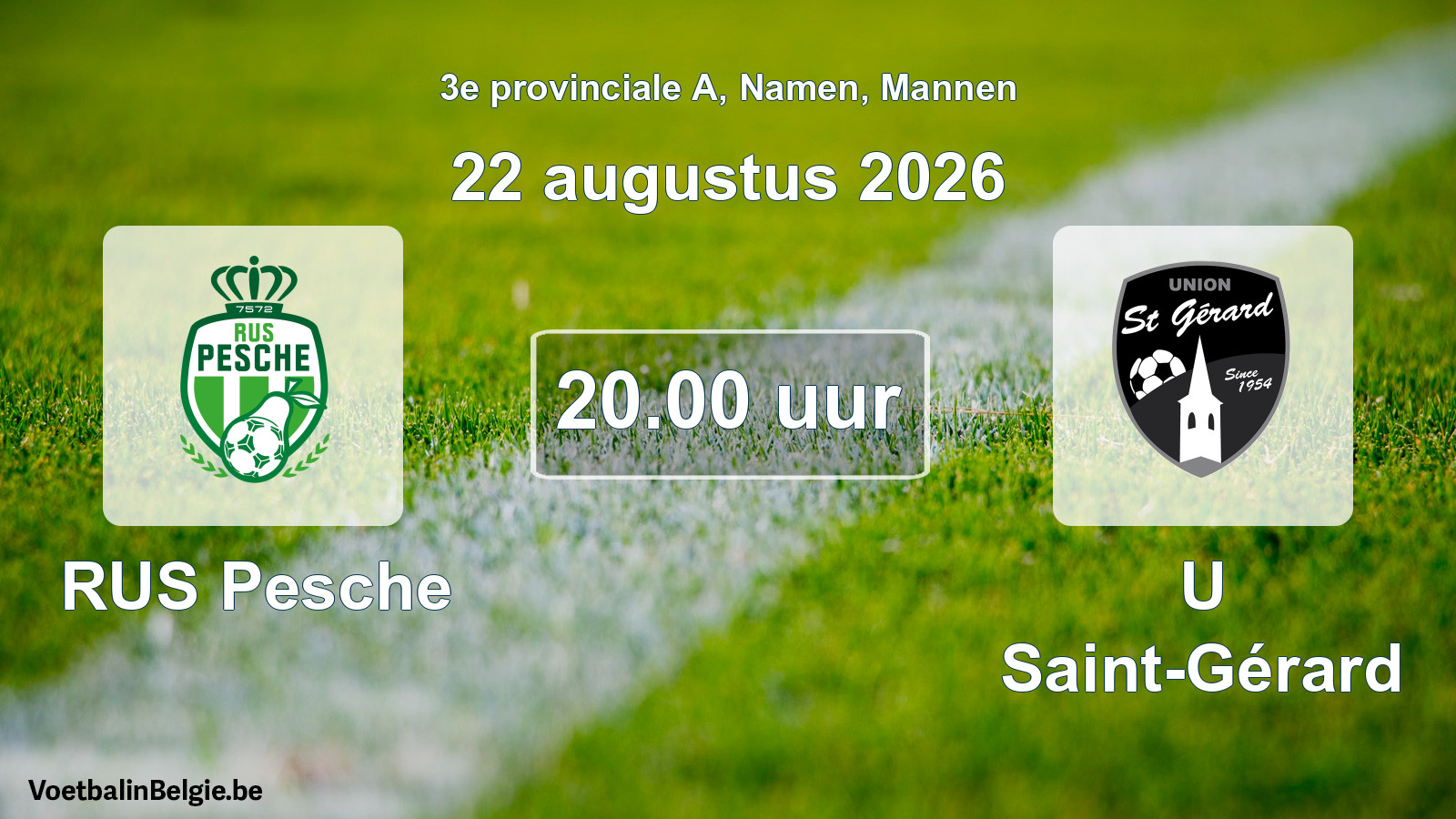 Geplande wedstrijd mannenvoetbal: RUS Pesche - U Saint-Gérard (22 augustus 2026)