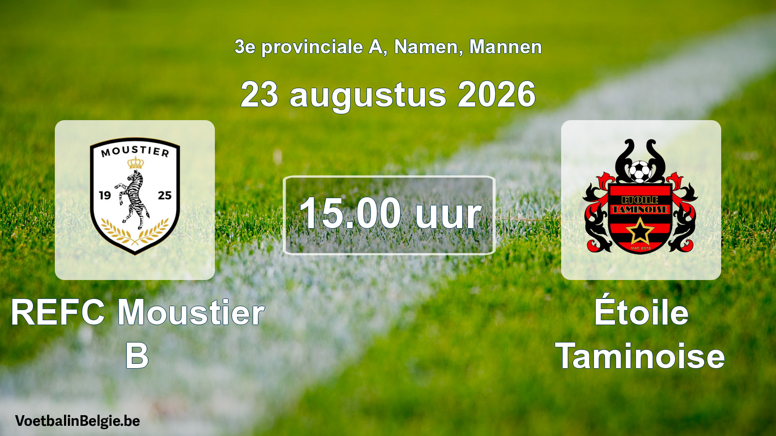 Geplande wedstrijd mannenvoetbal: REFC Moustier B - Étoile Taminoise (23 augustus 2026)