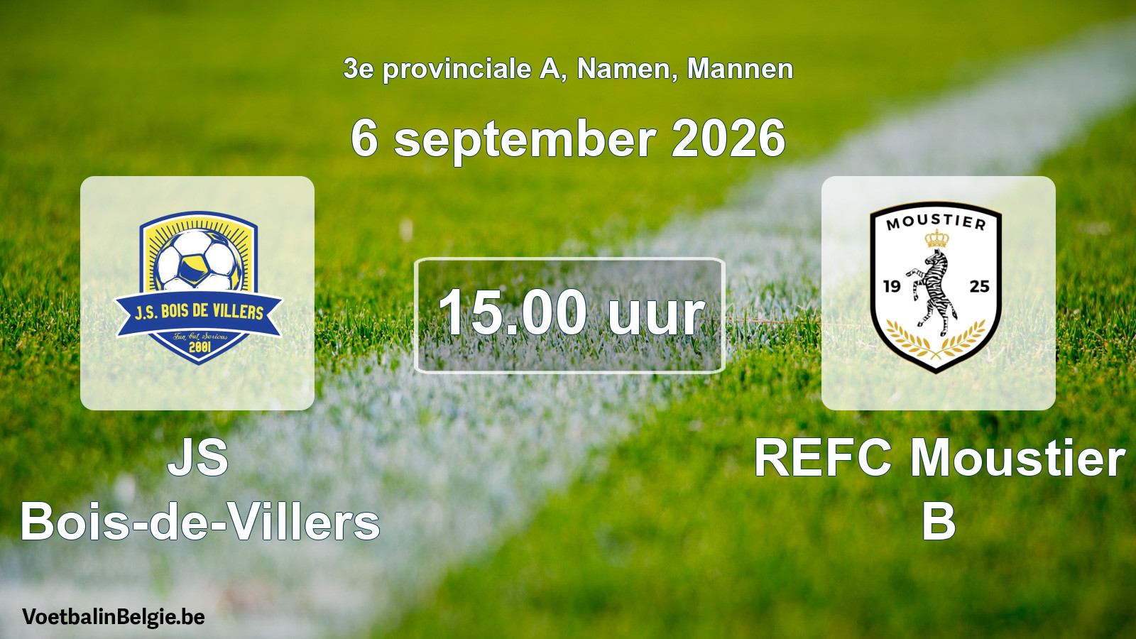 Geplande wedstrijd mannenvoetbal: JS Bois-de-Villers - REFC Moustier B (6 september 2026)