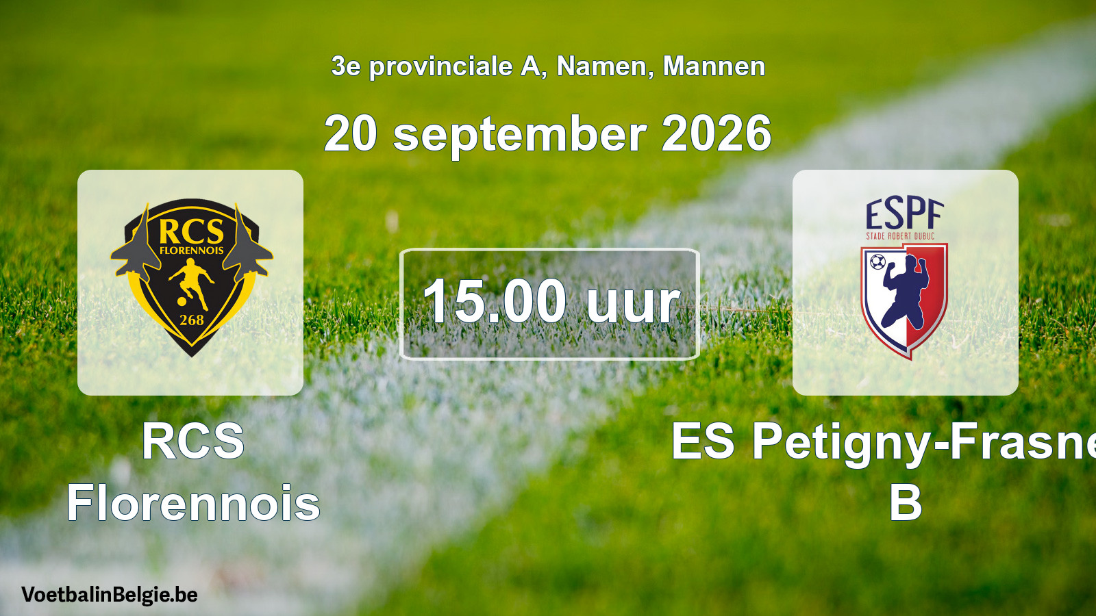 Geplande wedstrijd mannenvoetbal: RCS Florennois - ES Petigny-Frasnes B (20 september 2026)