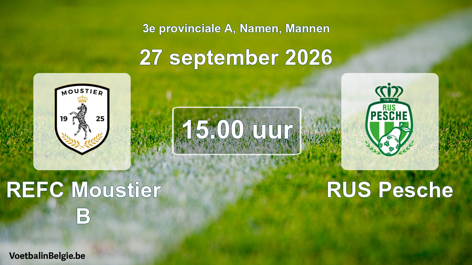 Geplande wedstrijd mannenvoetbal: REFC Moustier B - RUS Pesche (27 september 2026)
