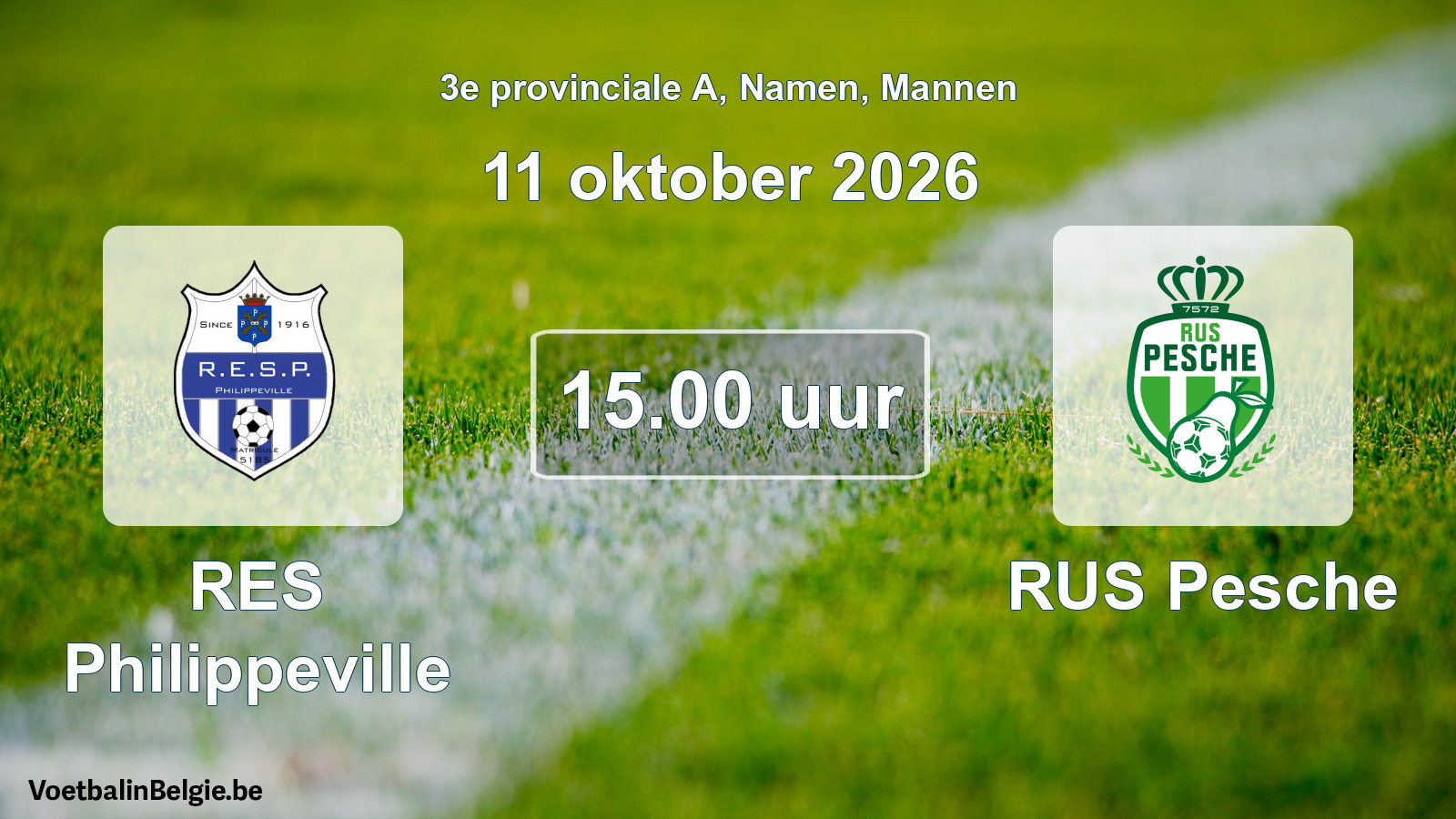 Geplande wedstrijd mannenvoetbal: RES Philippeville - RUS Pesche (11 oktober 2026)