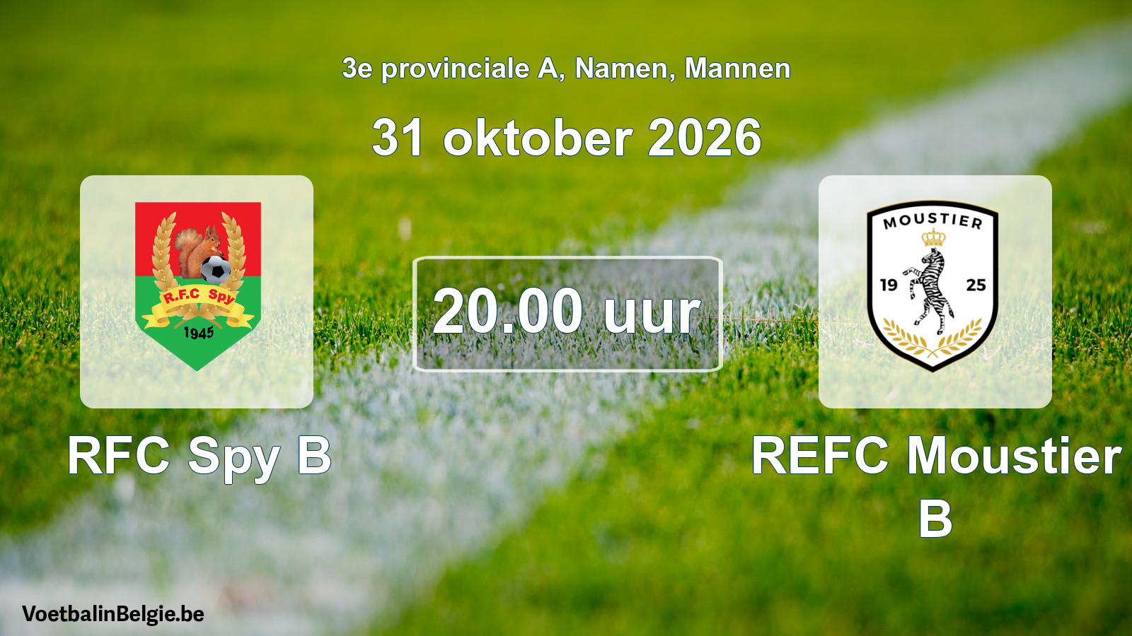 Geplande wedstrijd mannenvoetbal: RFC Spy B - REFC Moustier B (31 oktober 2026)