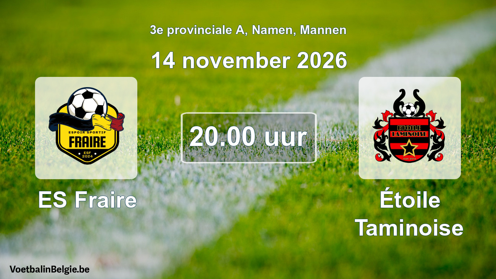Geplande wedstrijd mannenvoetbal: ES Fraire - Étoile Taminoise (14 november 2026)