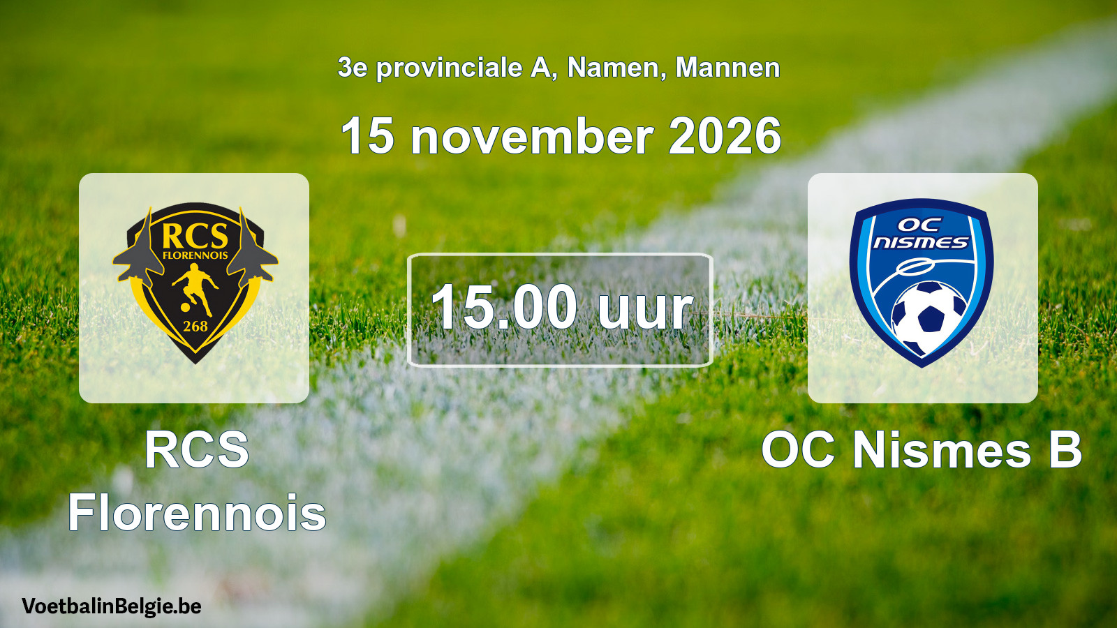 Geplande wedstrijd mannenvoetbal: RCS Florennois - OC Nismes B (15 november 2026)
