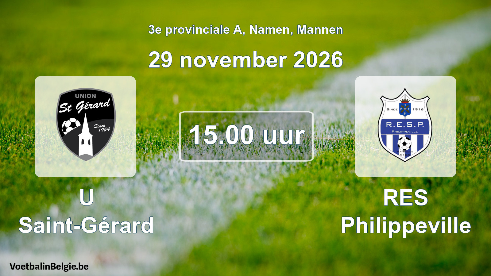 Geplande wedstrijd mannenvoetbal: U Saint-Gérard - RES Philippeville (29 november 2026)
