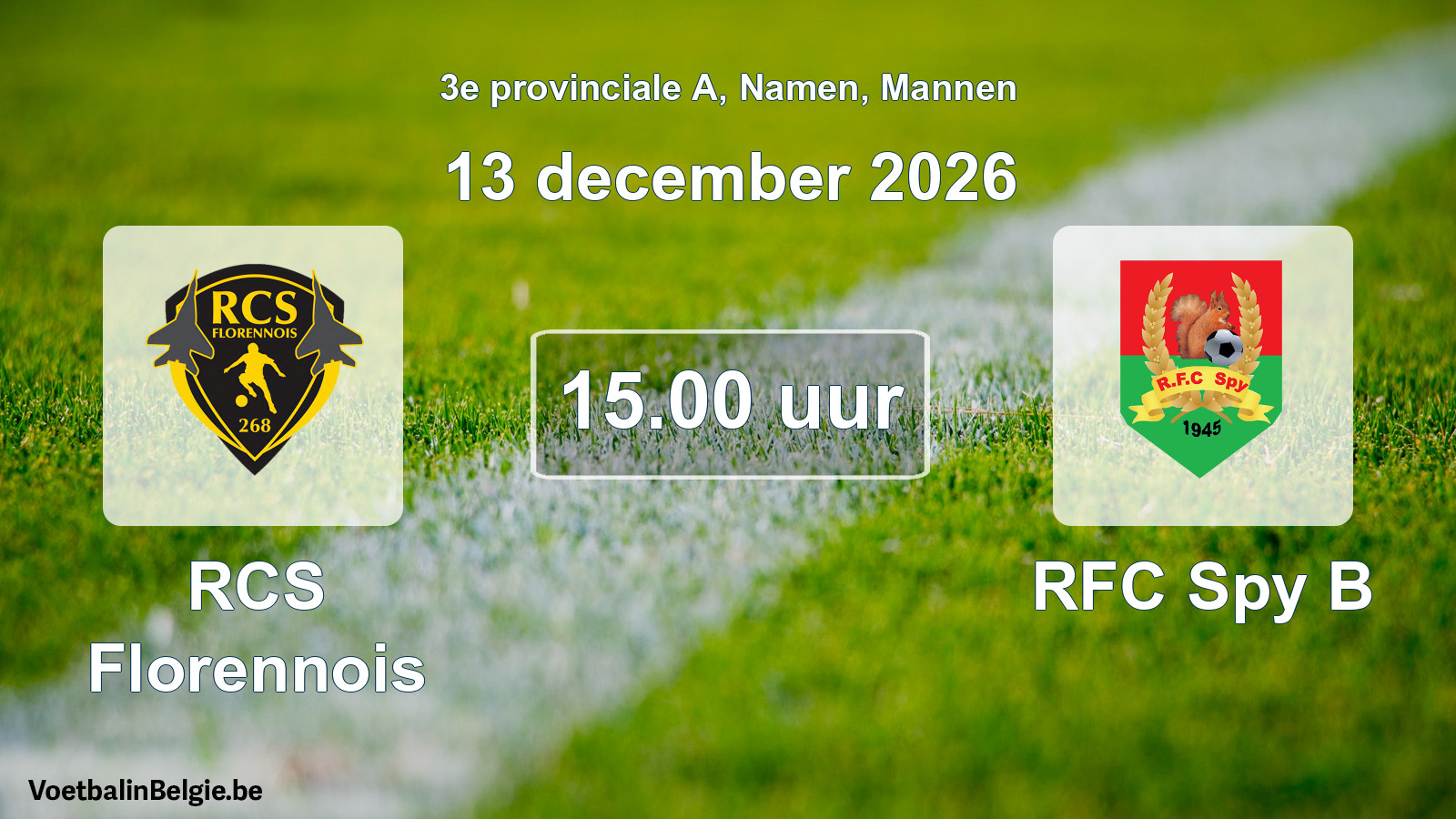 Geplande wedstrijd mannenvoetbal: RCS Florennois - RFC Spy B (13 december 2026)