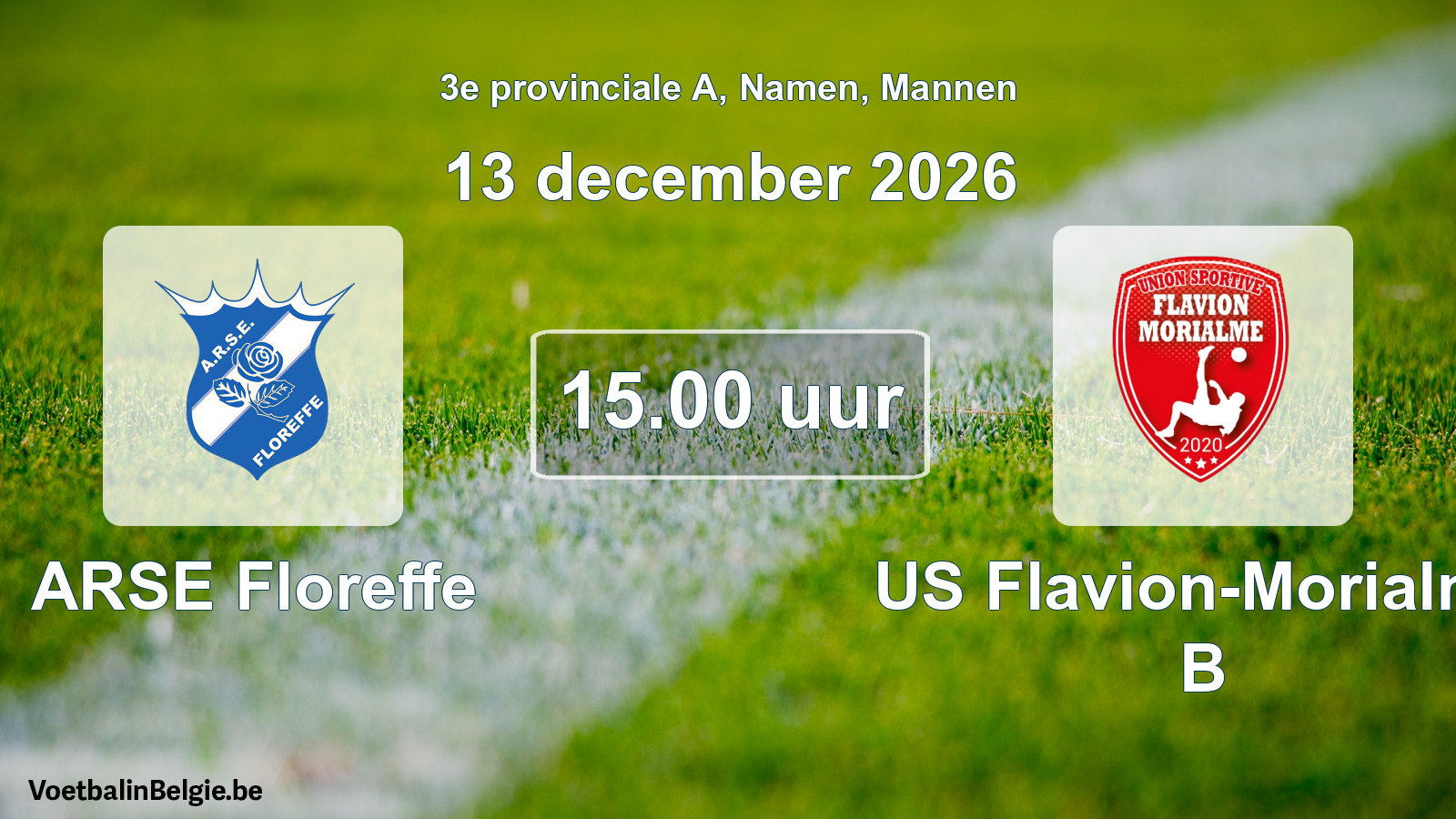 Geplande wedstrijd mannenvoetbal: ARSE Floreffe - US Flavion-Morialmé B (13 december 2026)