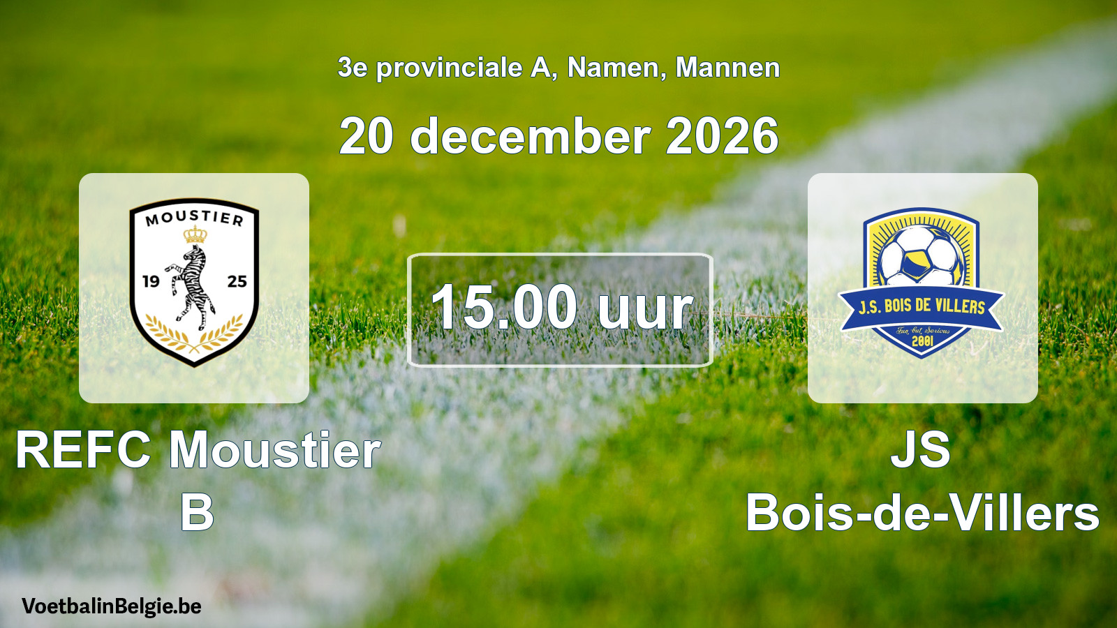 Geplande wedstrijd mannenvoetbal: REFC Moustier B - JS Bois-de-Villers (20 december 2026)