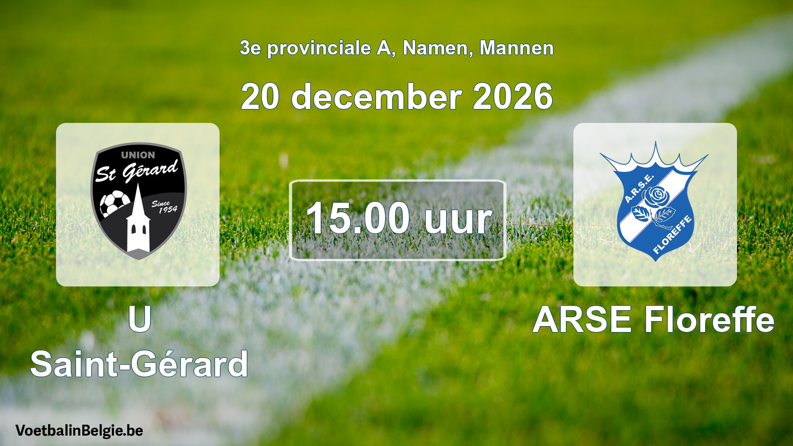 Geplande wedstrijd mannenvoetbal: U Saint-Gérard - ARSE Floreffe (20 december 2026)
