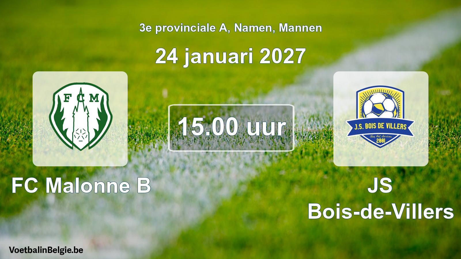 Geplande wedstrijd mannenvoetbal: FC Malonne B - JS Bois-de-Villers (24 januari 2027)