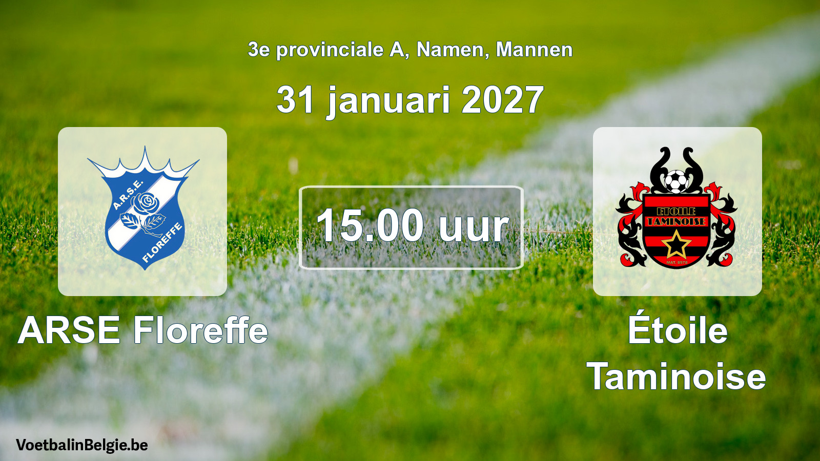 Geplande wedstrijd mannenvoetbal: ARSE Floreffe - Étoile Taminoise (31 januari 2027)