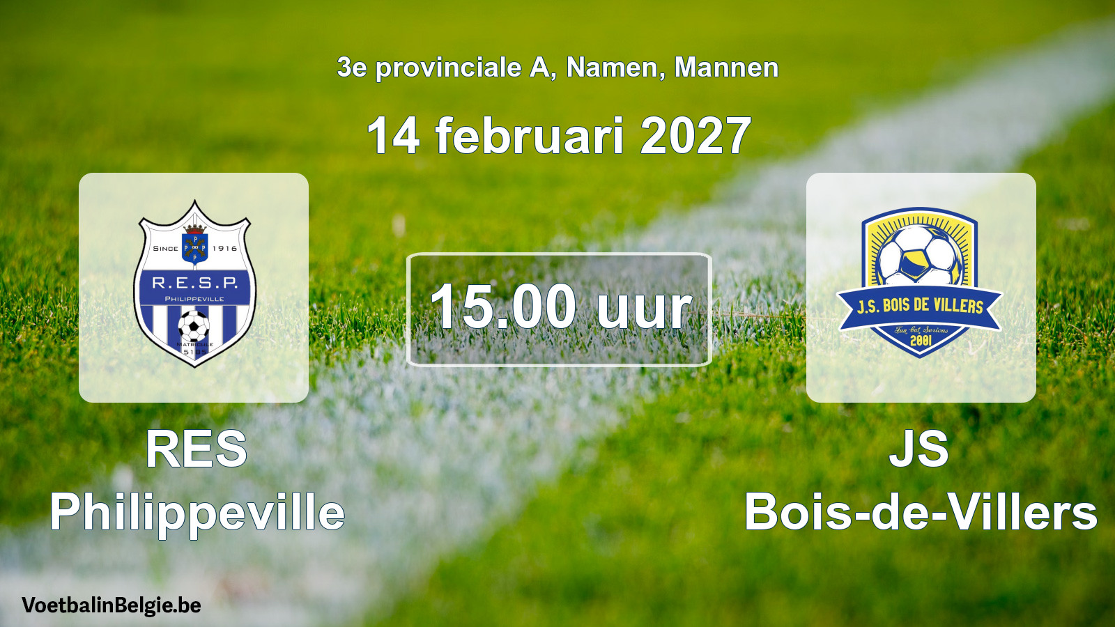 Scheduled match men football: RES Philippeville - JS Bois-de-Villers (14 February 2027)