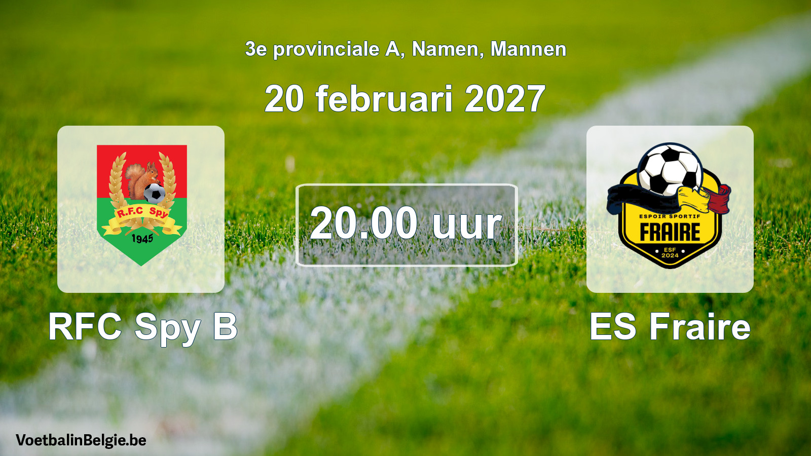 Geplande wedstrijd mannenvoetbal: RFC Spy B - ES Fraire (20 februari 2027)