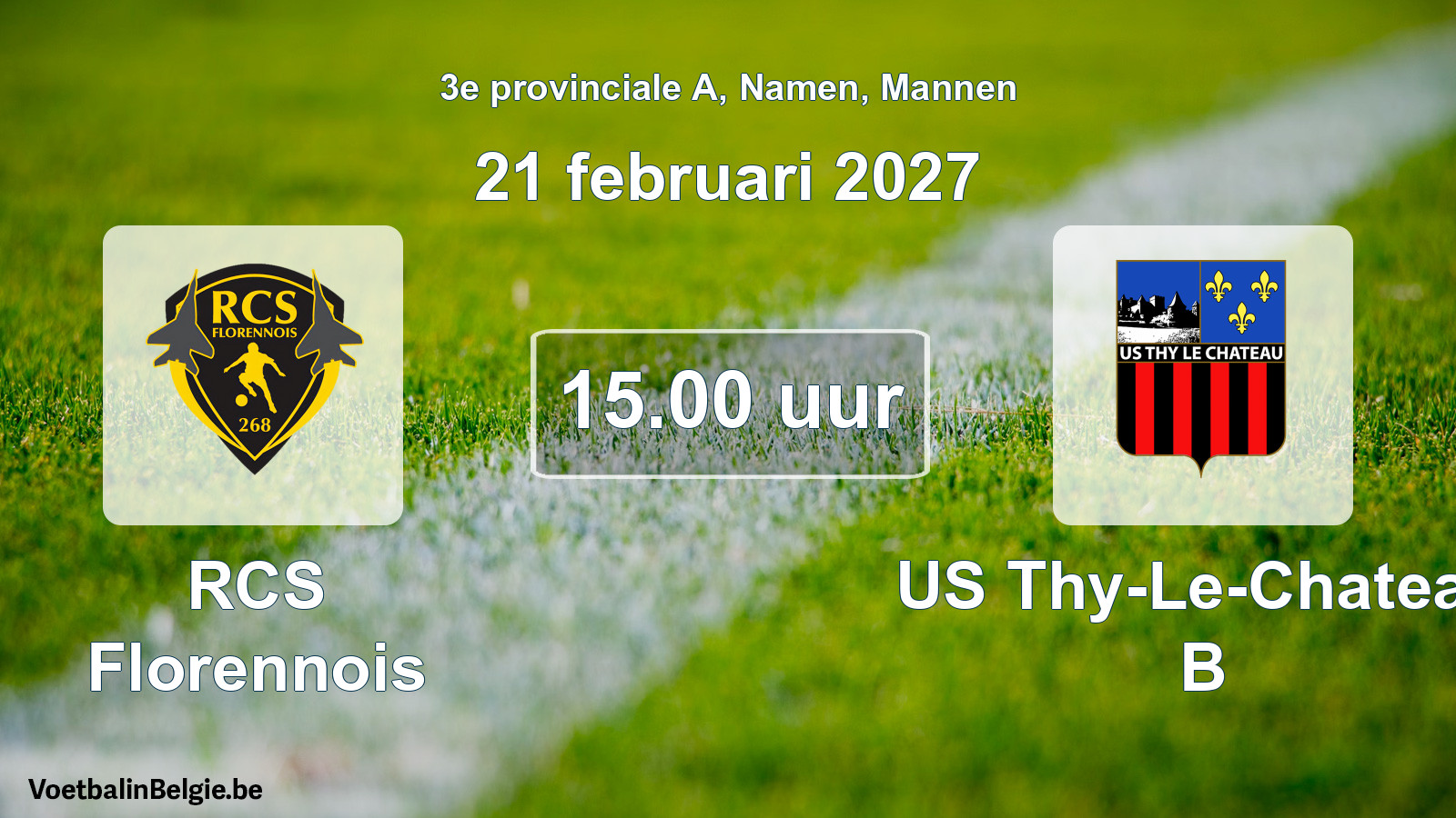Scheduled match men football: RCS Florennois - US Thy-Le-Chateau B (21 February 2027)
