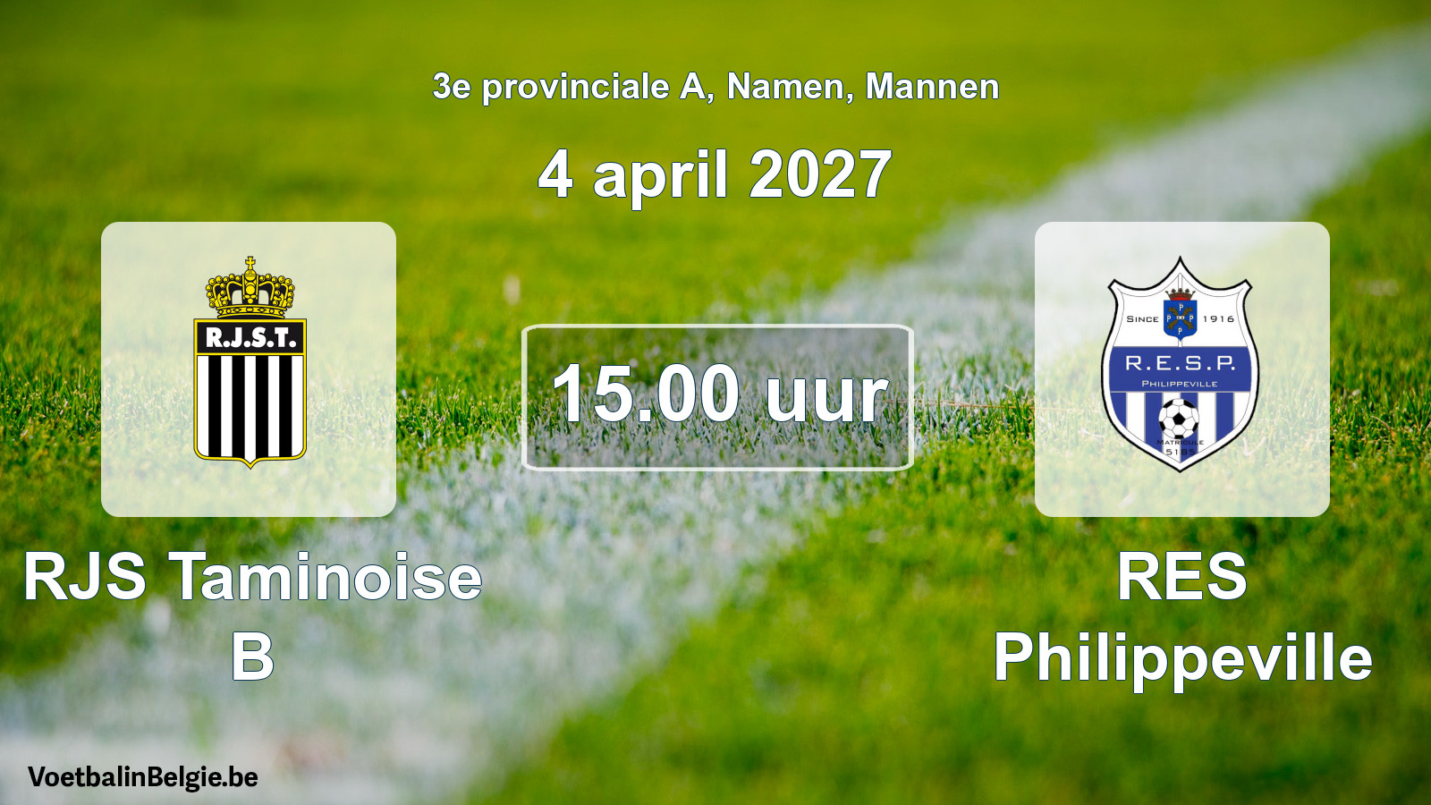 Geplande wedstrijd mannenvoetbal: RJS Taminoise B - RES Philippeville (4 april 2027)