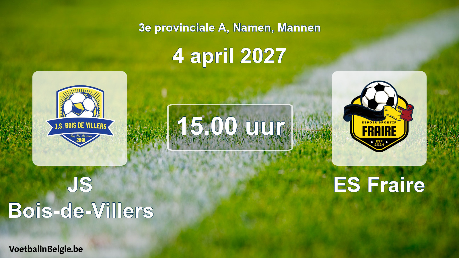 Geplande wedstrijd mannenvoetbal: JS Bois-de-Villers - ES Fraire (4 april 2027)