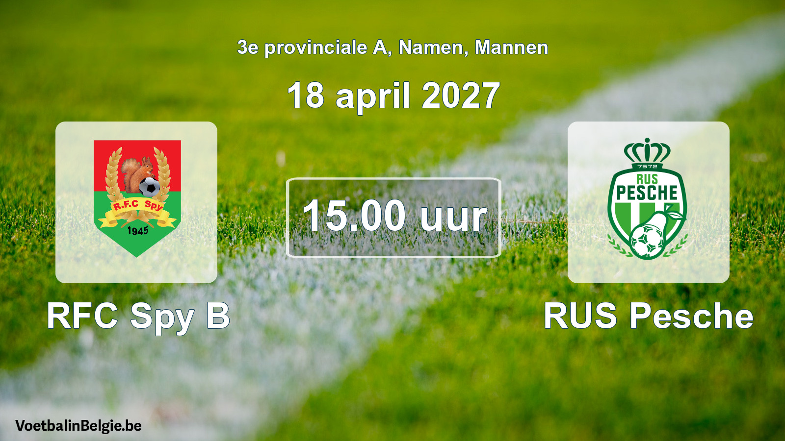 Geplande wedstrijd mannenvoetbal: RFC Spy B - RUS Pesche (18 april 2027)