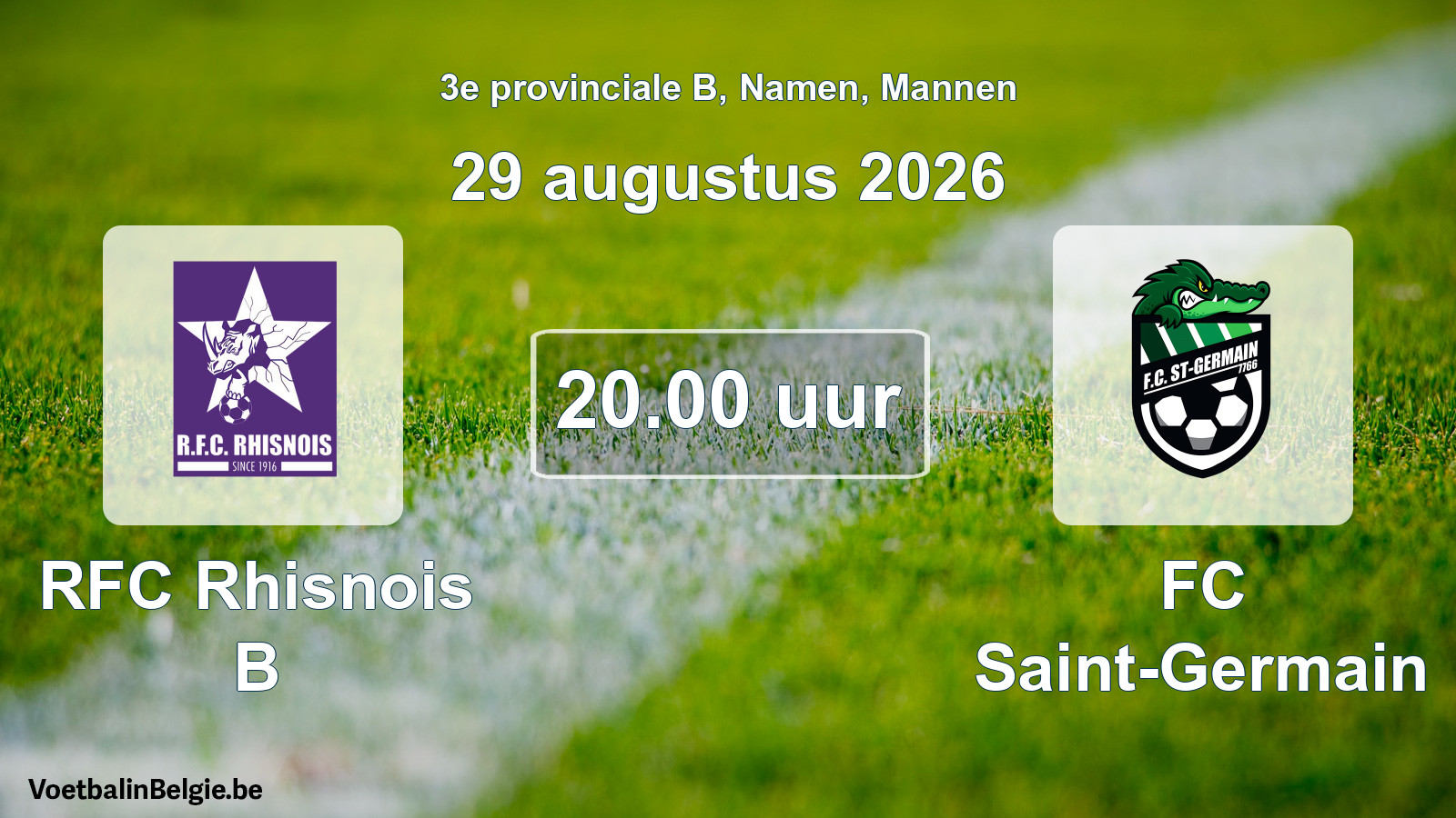 Geplande wedstrijd mannenvoetbal: RFC Rhisnois B - FC Saint-Germain (29 augustus 2026)