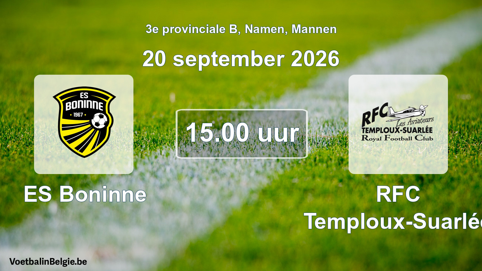 Geplande wedstrijd mannenvoetbal: ES Boninne - RFC Temploux-Suarlée (20 september 2026)
