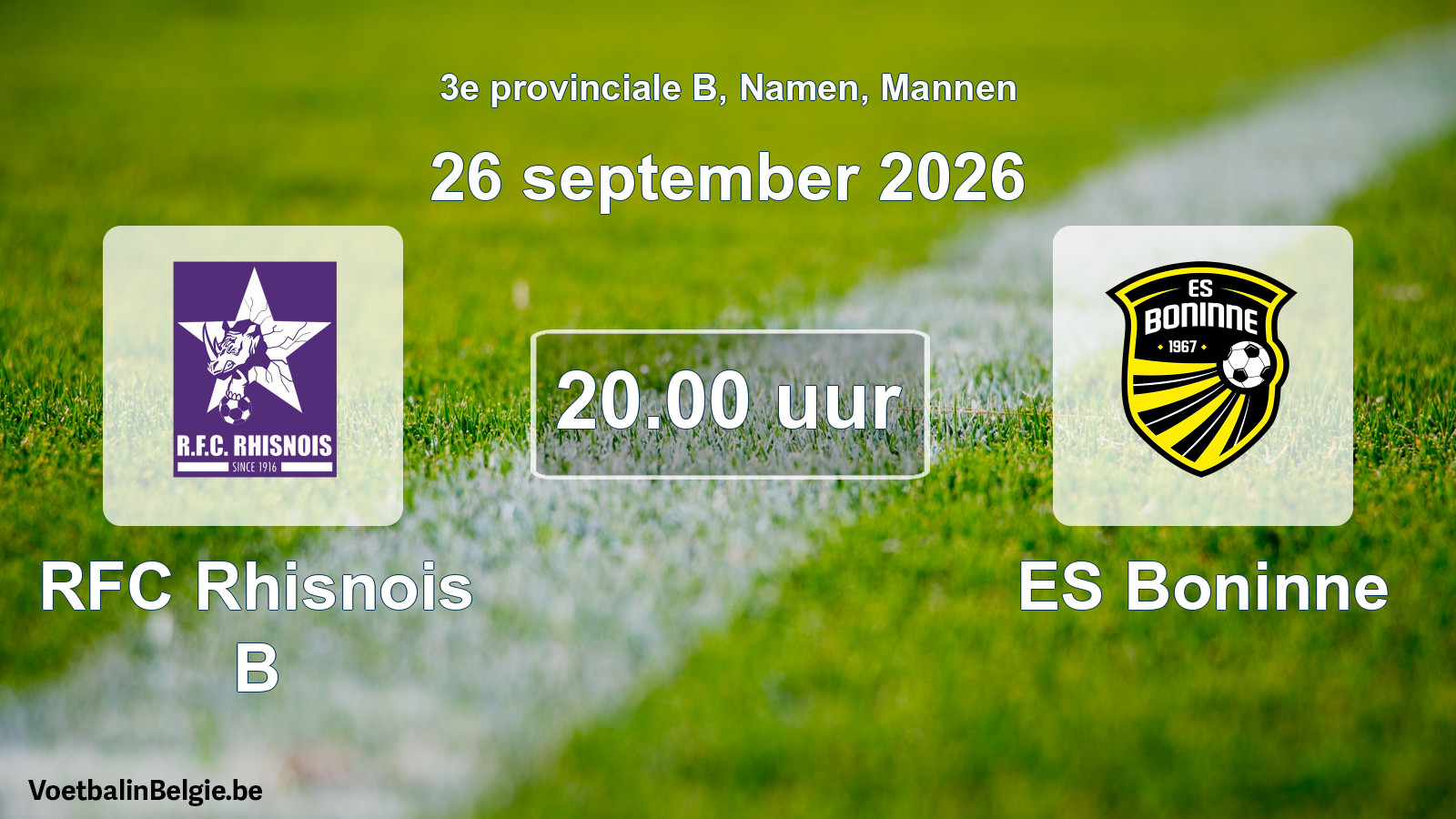 Geplande wedstrijd mannenvoetbal: RFC Rhisnois B - ES Boninne (26 september 2026)