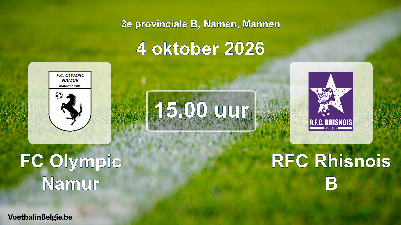 Geplande wedstrijd mannenvoetbal: FC Olympic Namur - RFC Rhisnois B (4 oktober 2026)