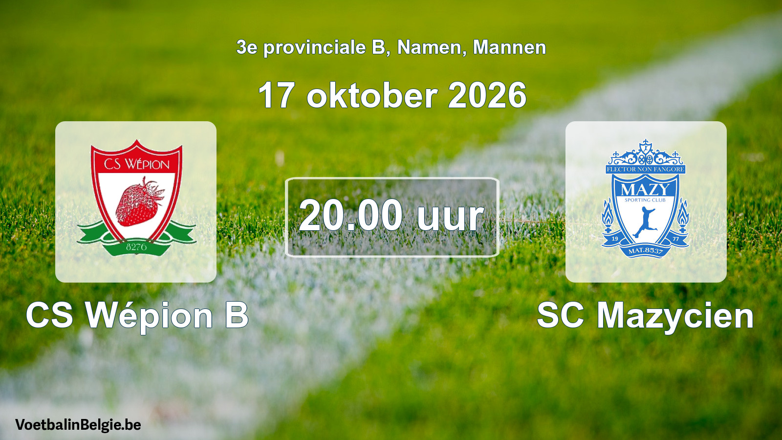 Geplande wedstrijd mannenvoetbal: CS Wépion B - SC Mazycien (17 oktober 2026)