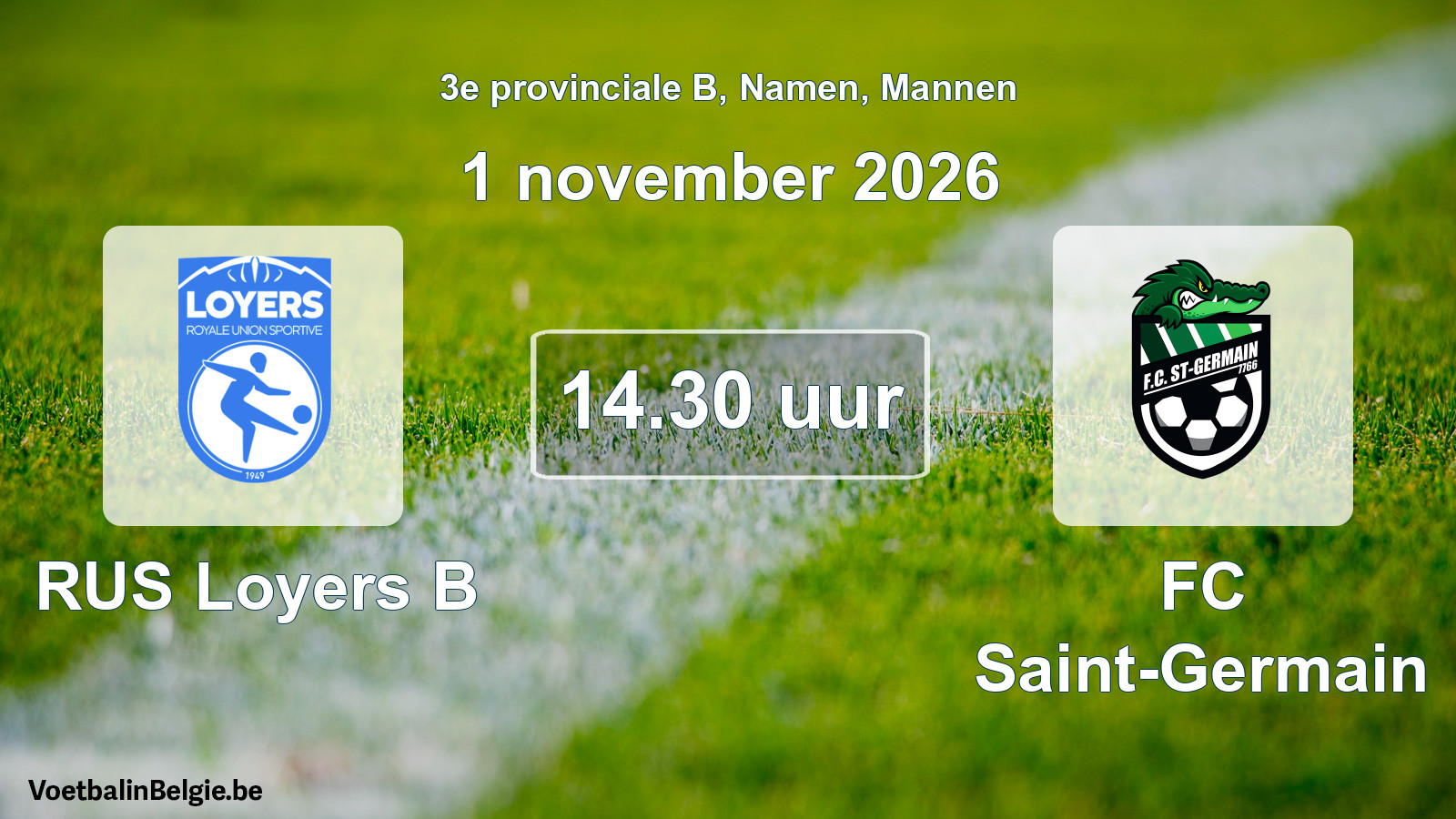 Geplande wedstrijd mannenvoetbal: RUS Loyers B - FC Saint-Germain (1 november 2026)