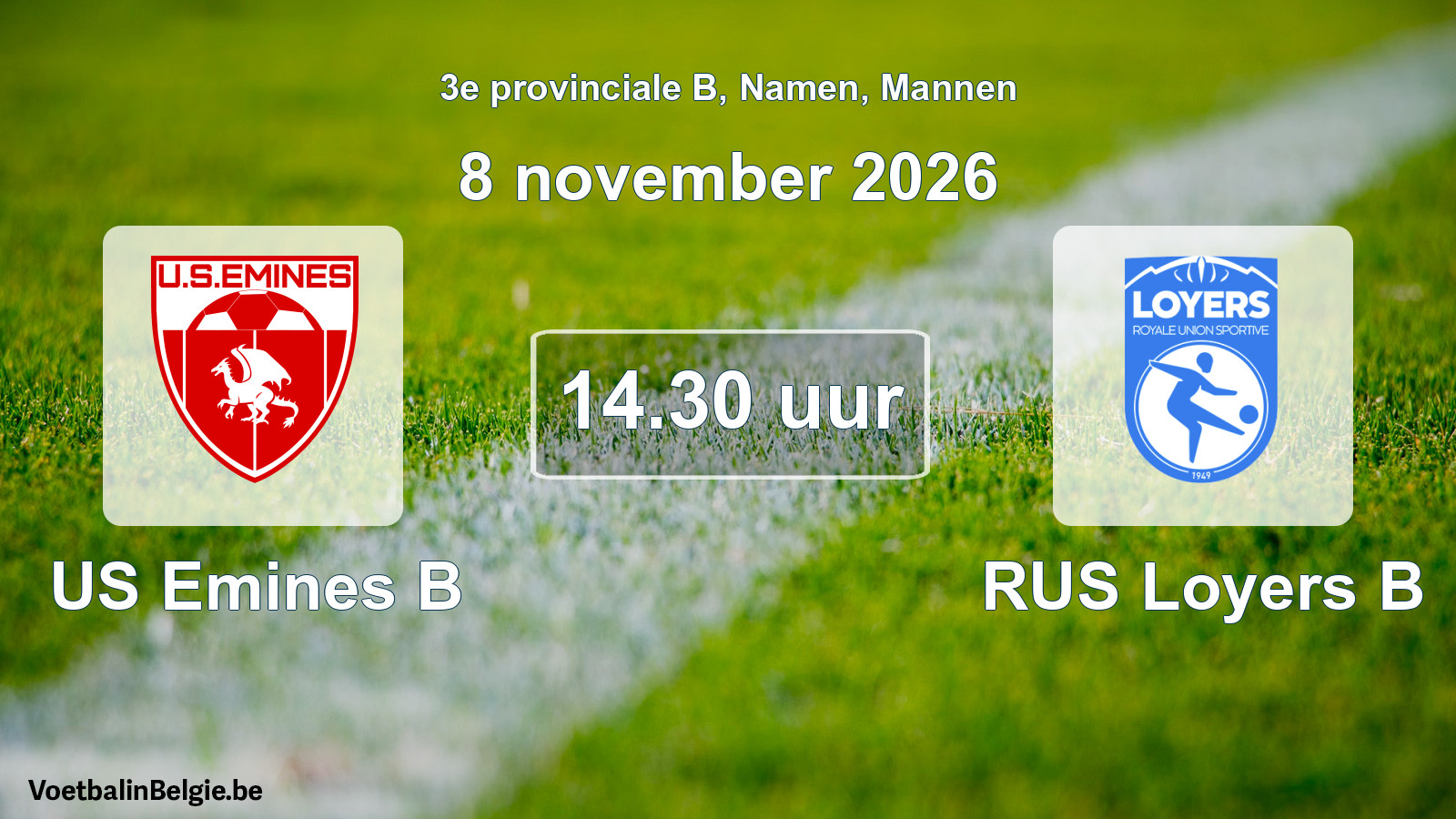 Geplande wedstrijd mannenvoetbal: US Emines B - RUS Loyers B (8 november 2026)