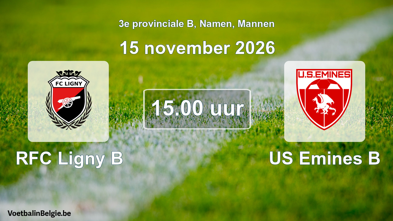 Geplande wedstrijd mannenvoetbal: RFC Ligny B - US Emines B (15 november 2026)