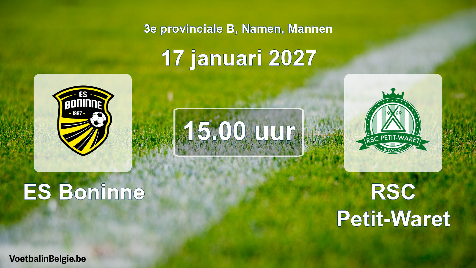Geplande wedstrijd mannenvoetbal: ES Boninne - RSC Petit-Waret (17 januari 2027)