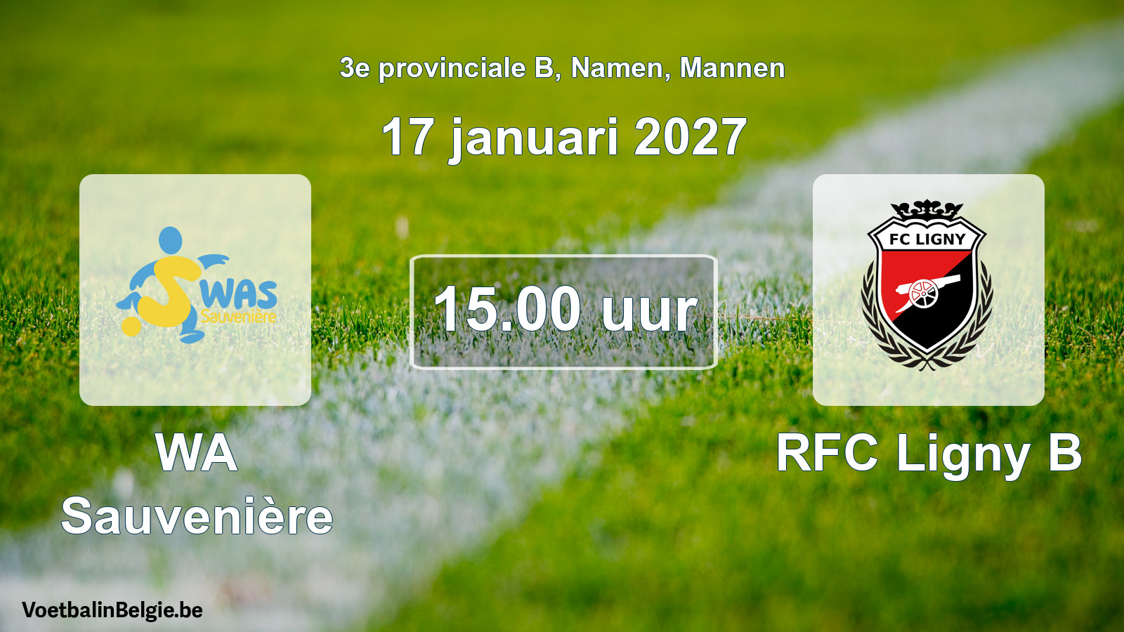 Geplande wedstrijd mannenvoetbal: WA Sauvenière - RFC Ligny B (17 januari 2027)