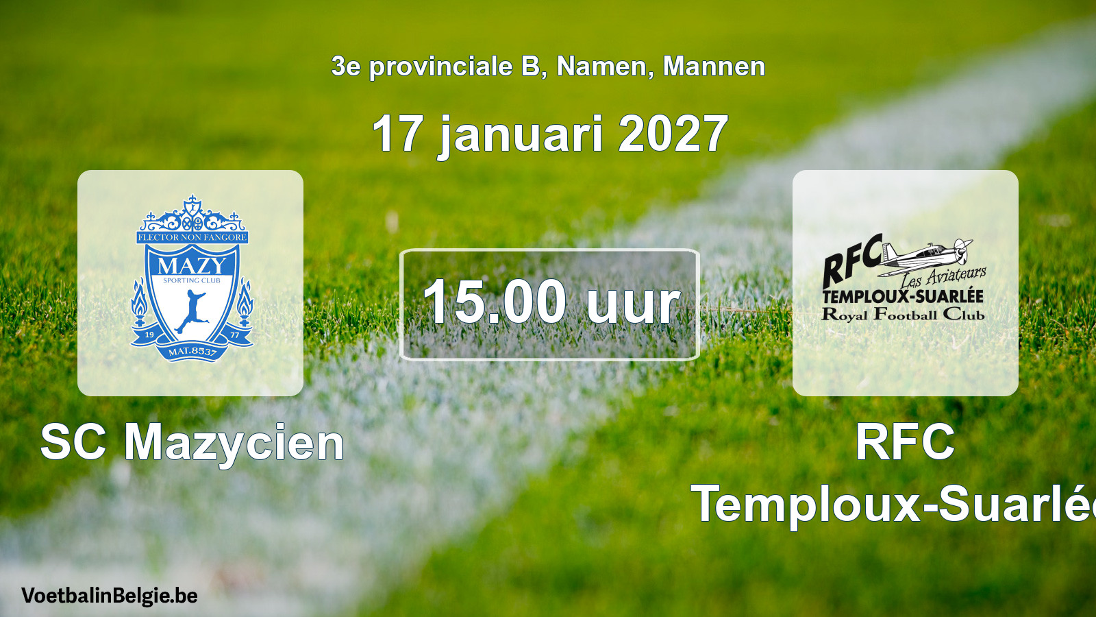 Geplande wedstrijd mannenvoetbal: SC Mazycien - RFC Temploux-Suarlée (17 januari 2027)
