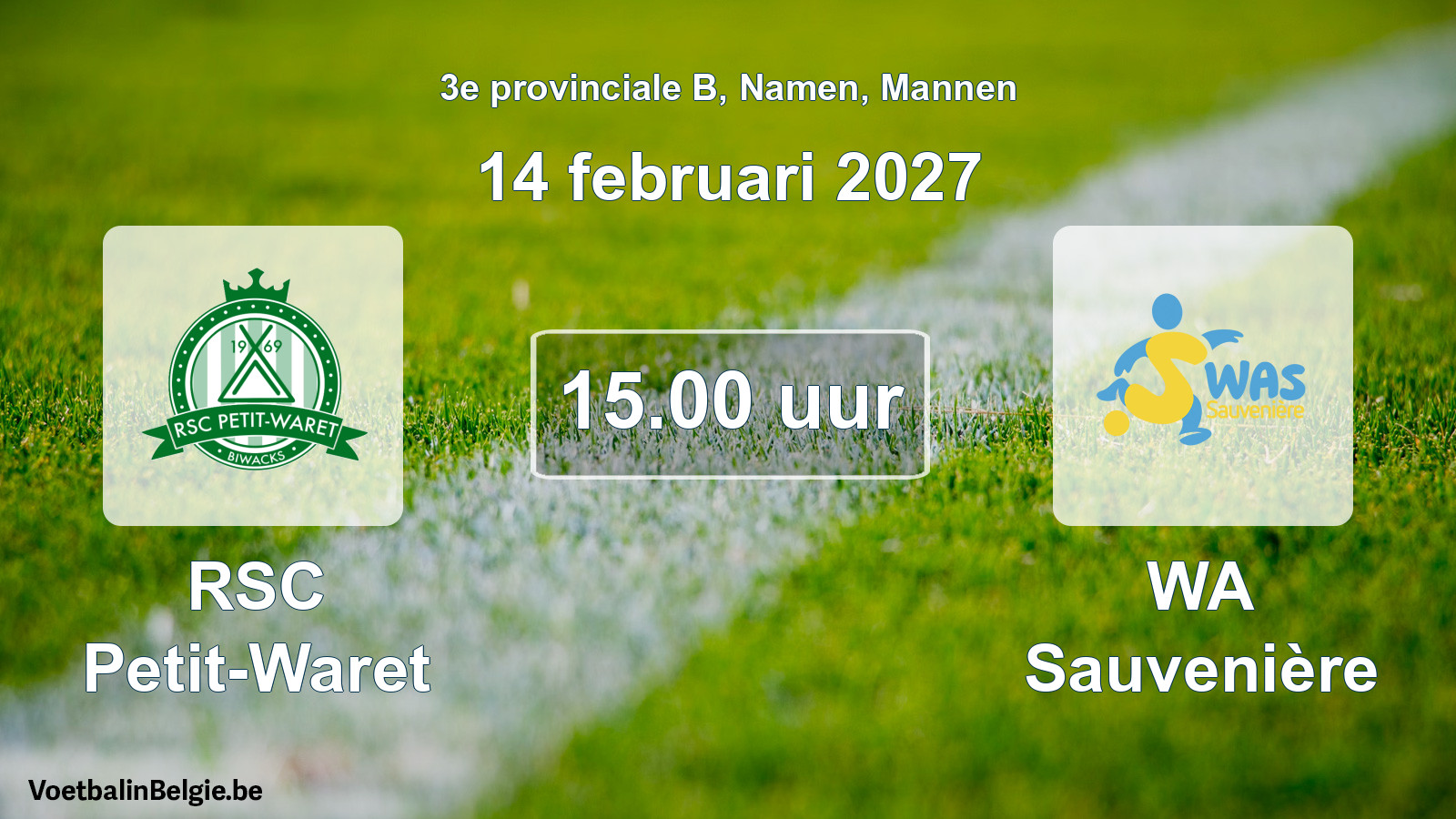 Geplande wedstrijd mannenvoetbal: RSC Petit-Waret - WA Sauvenière (14 februari 2027)