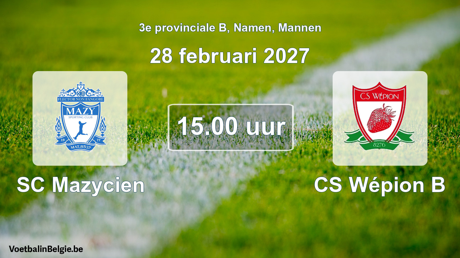 Geplande wedstrijd mannenvoetbal: SC Mazycien - CS Wépion B (28 februari 2027)
