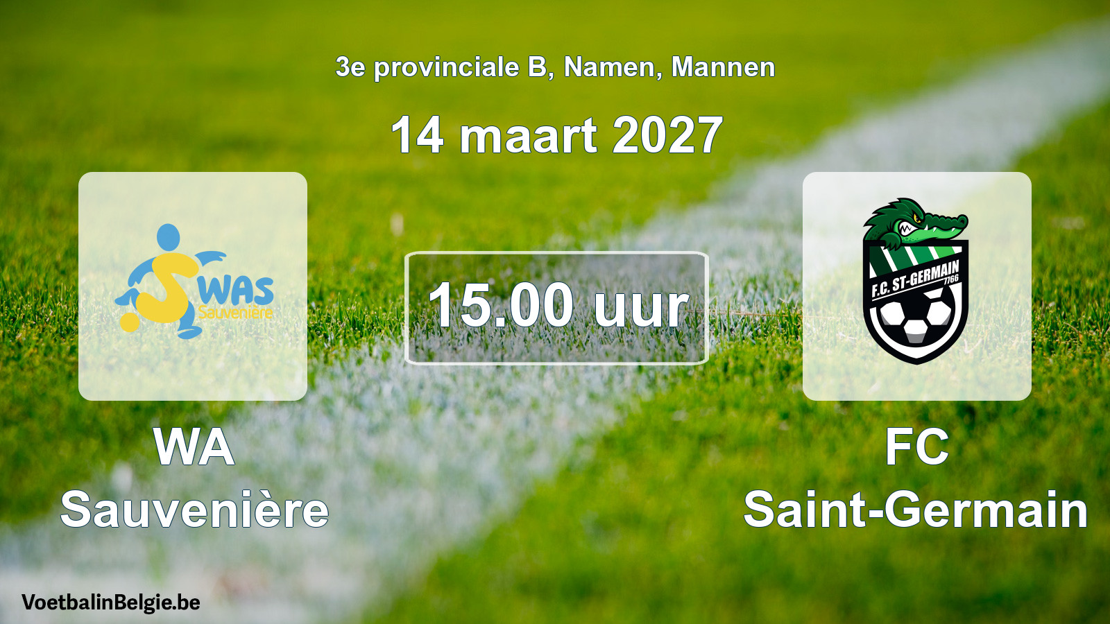 Geplande wedstrijd mannenvoetbal: WA Sauvenière - FC Saint-Germain (14 maart 2027)