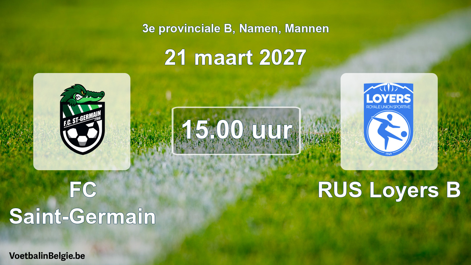 Geplande wedstrijd mannenvoetbal: FC Saint-Germain - RUS Loyers B (21 maart 2027)