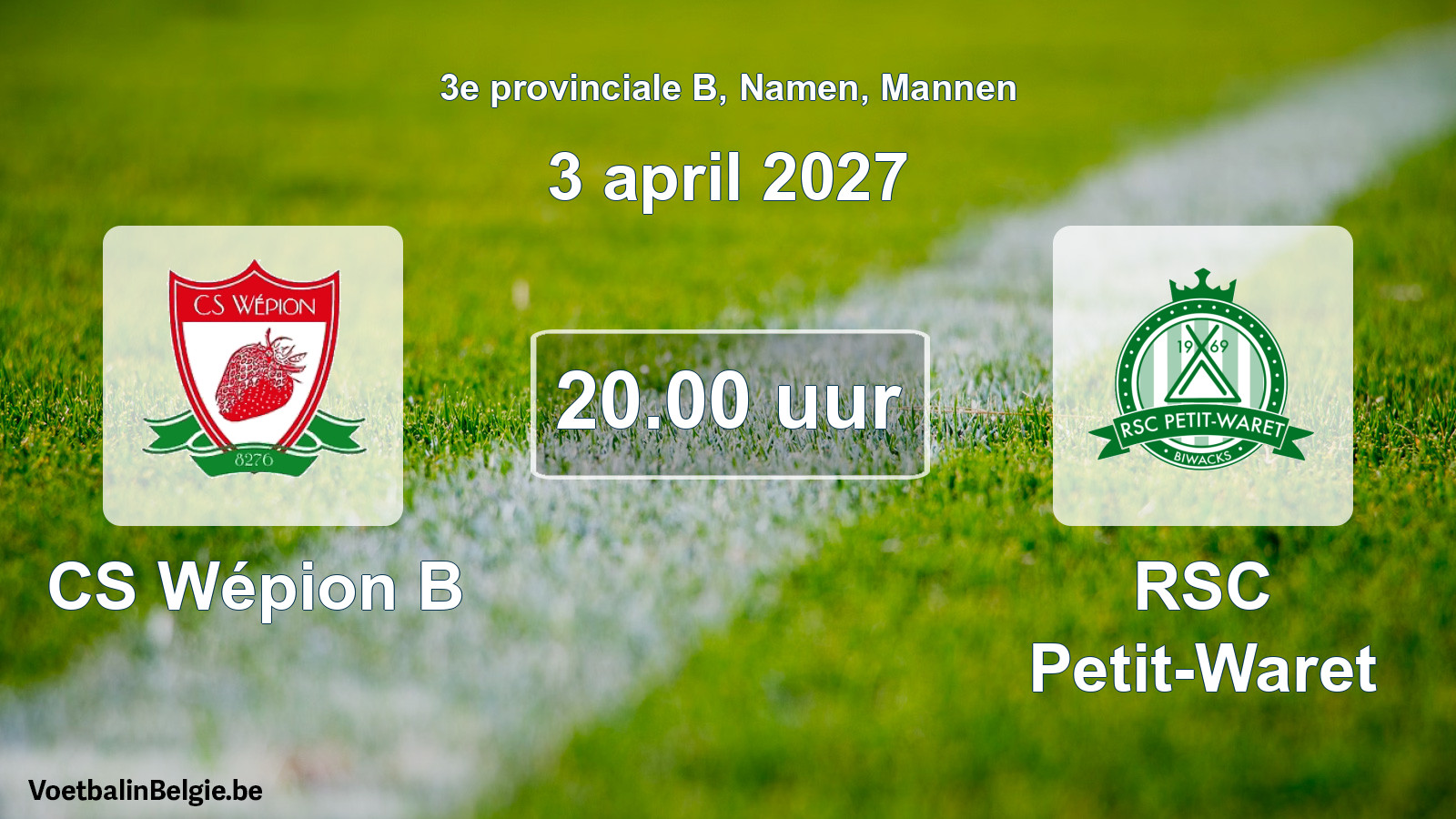 Geplande wedstrijd mannenvoetbal: CS Wépion B - RSC Petit-Waret (3 april 2027)