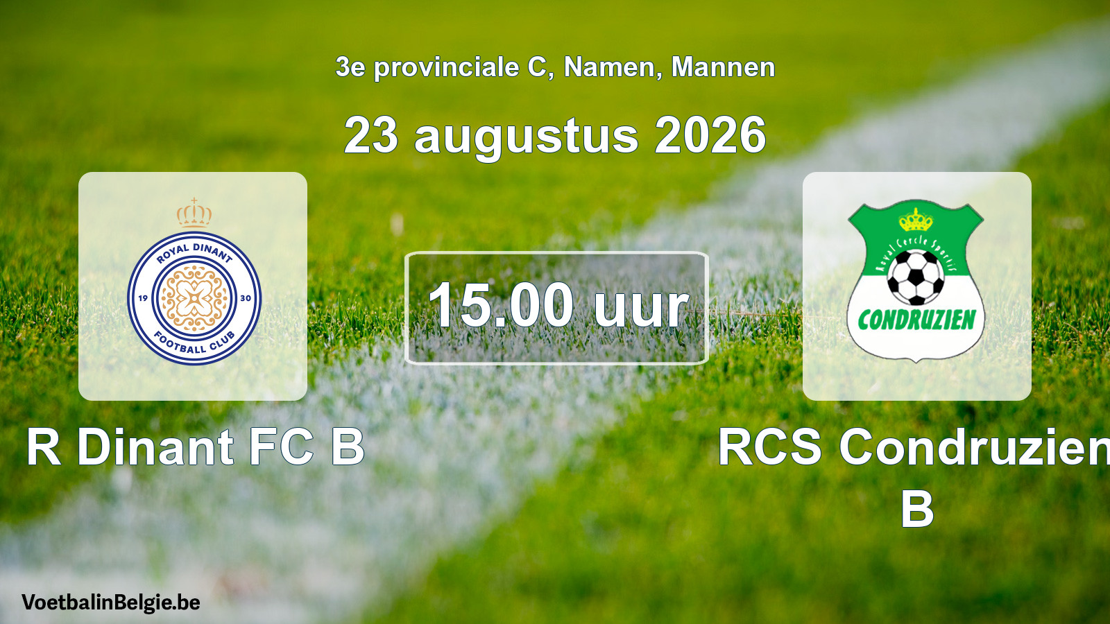 Geplande wedstrijd mannenvoetbal: R Dinant FC B - RCS Condruzien B (23 augustus 2026)